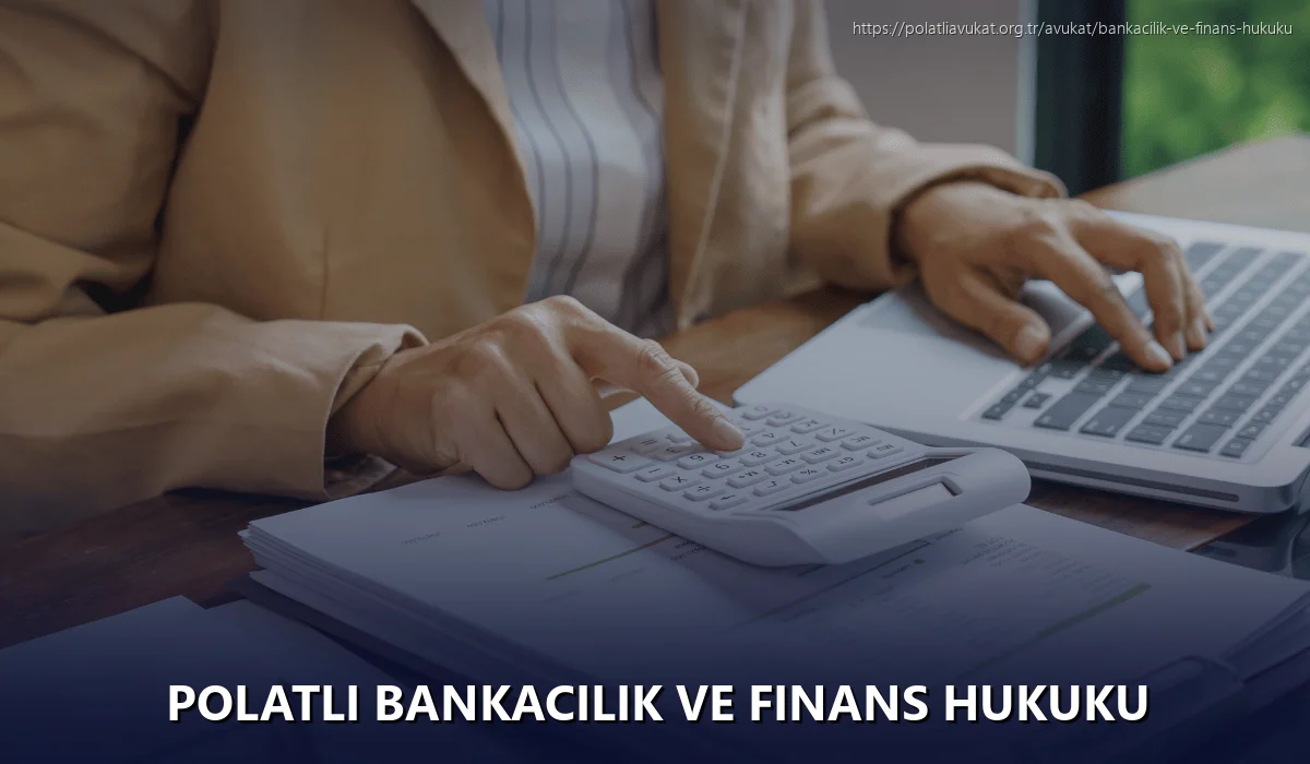 Polatlı Bankacılık ve Finans Hukuku
