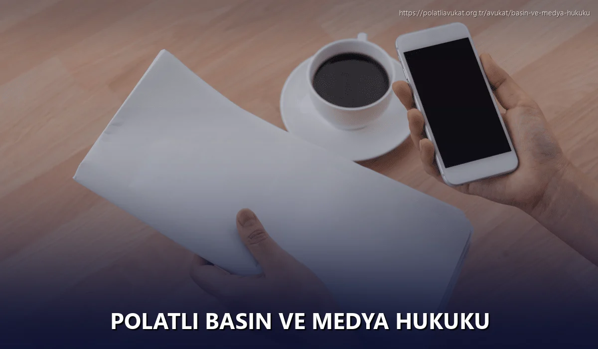 Polatlı Basın ve Medya Hukuku