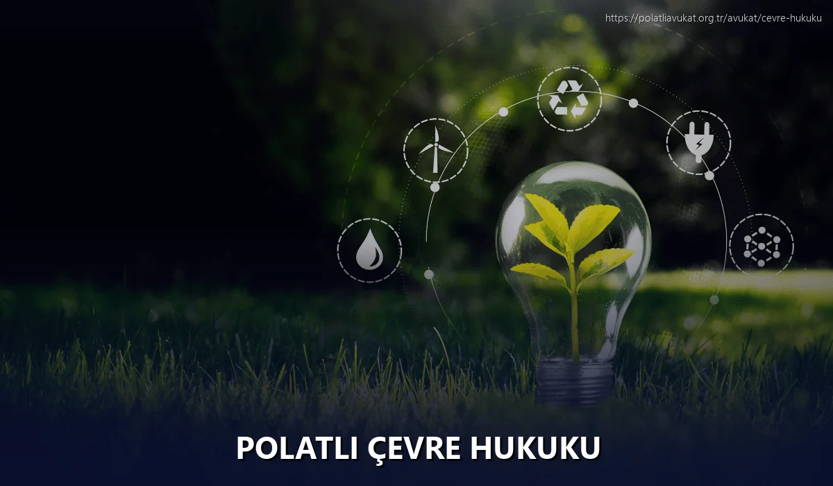 Polatlı Çevre Hukuku