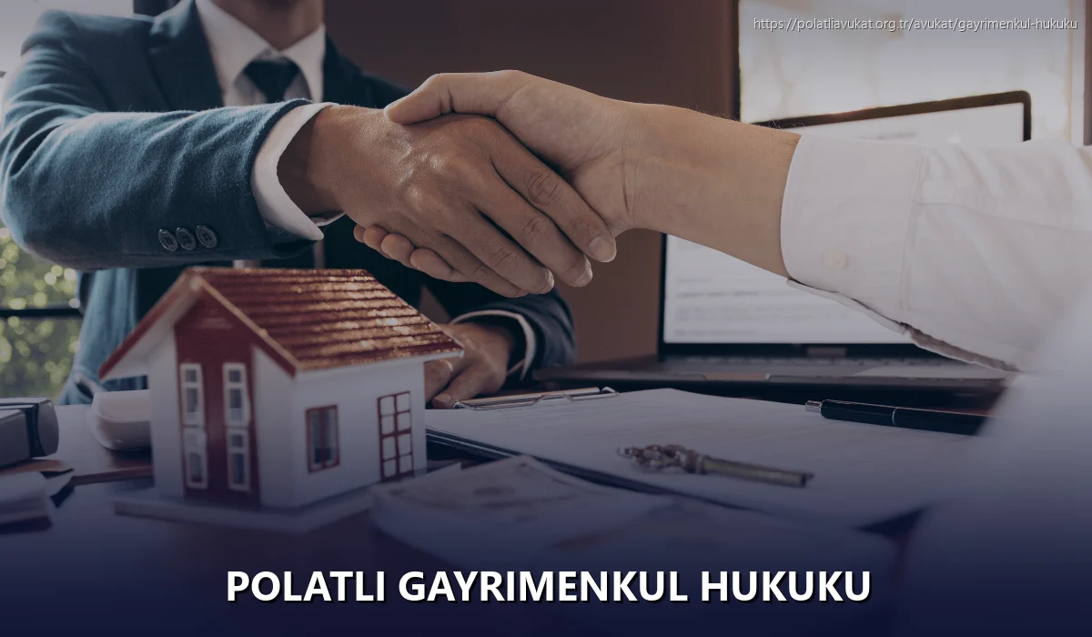 Polatlı Gayrimenkul Hukuku