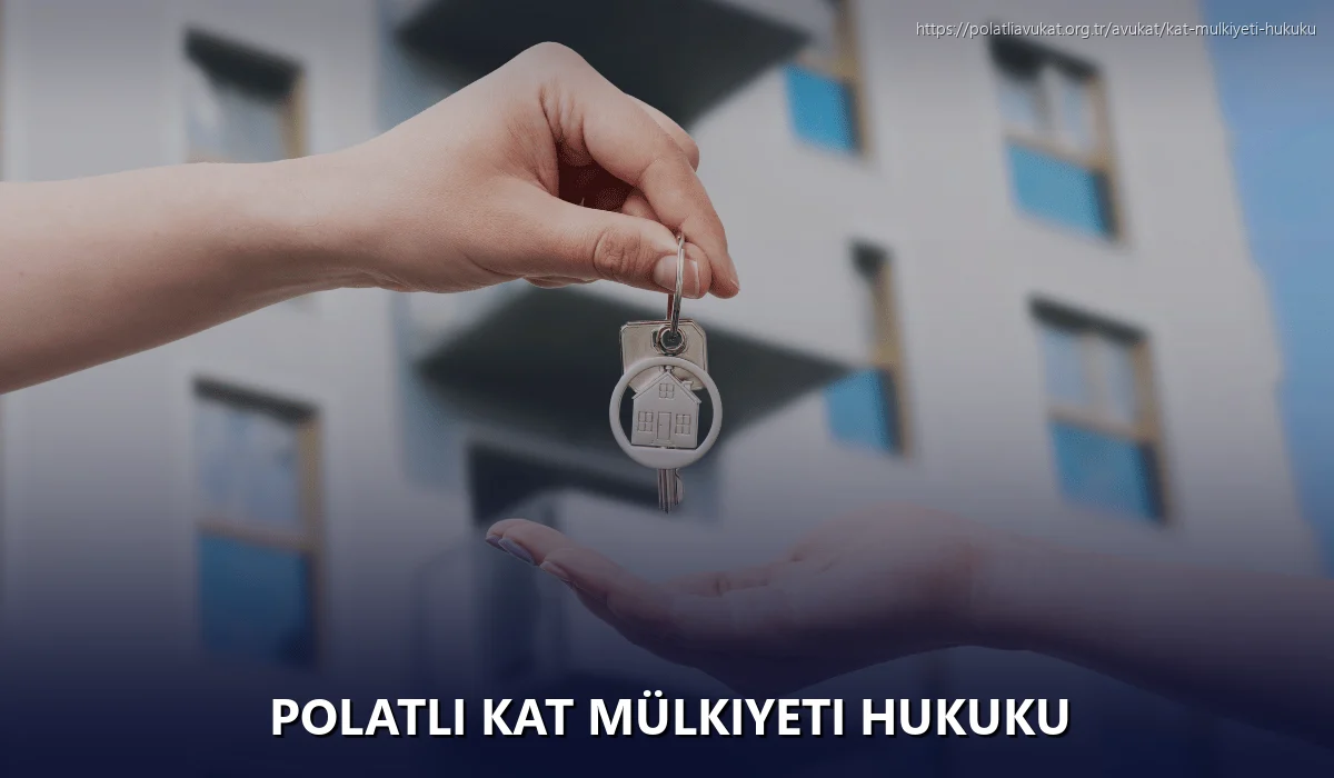 Polatlı Kat Mülkiyeti Hukuku