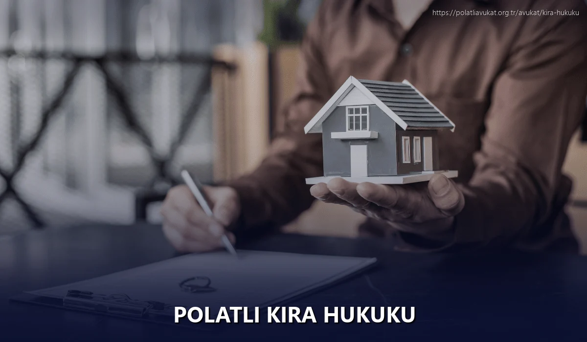 Polatlı Kira Hukuku