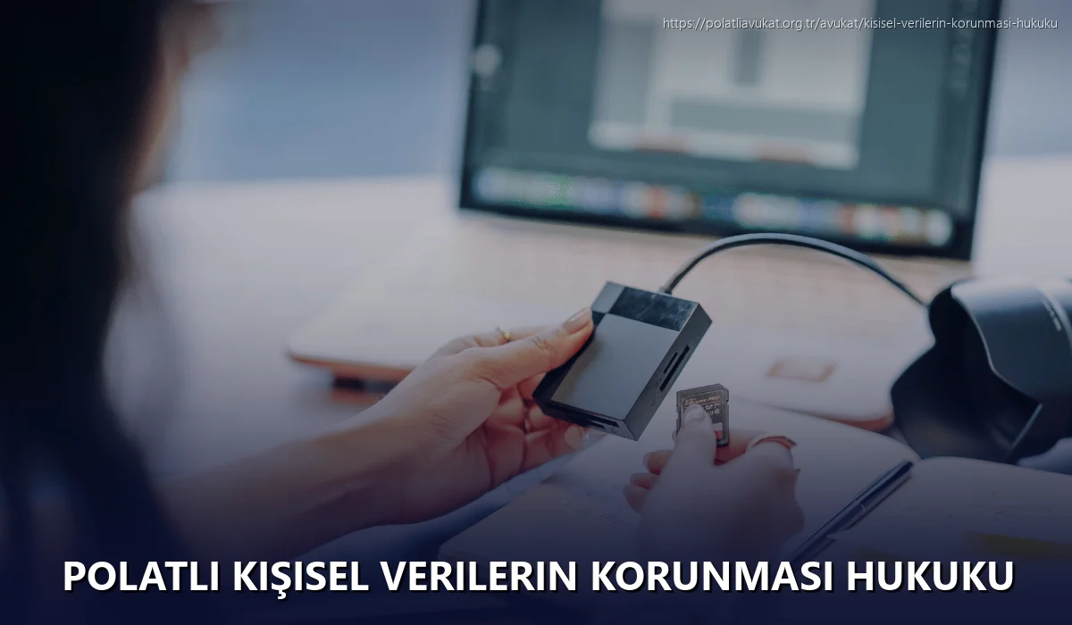 Polatlı Kişisel Verilerin Korunması Hukuku