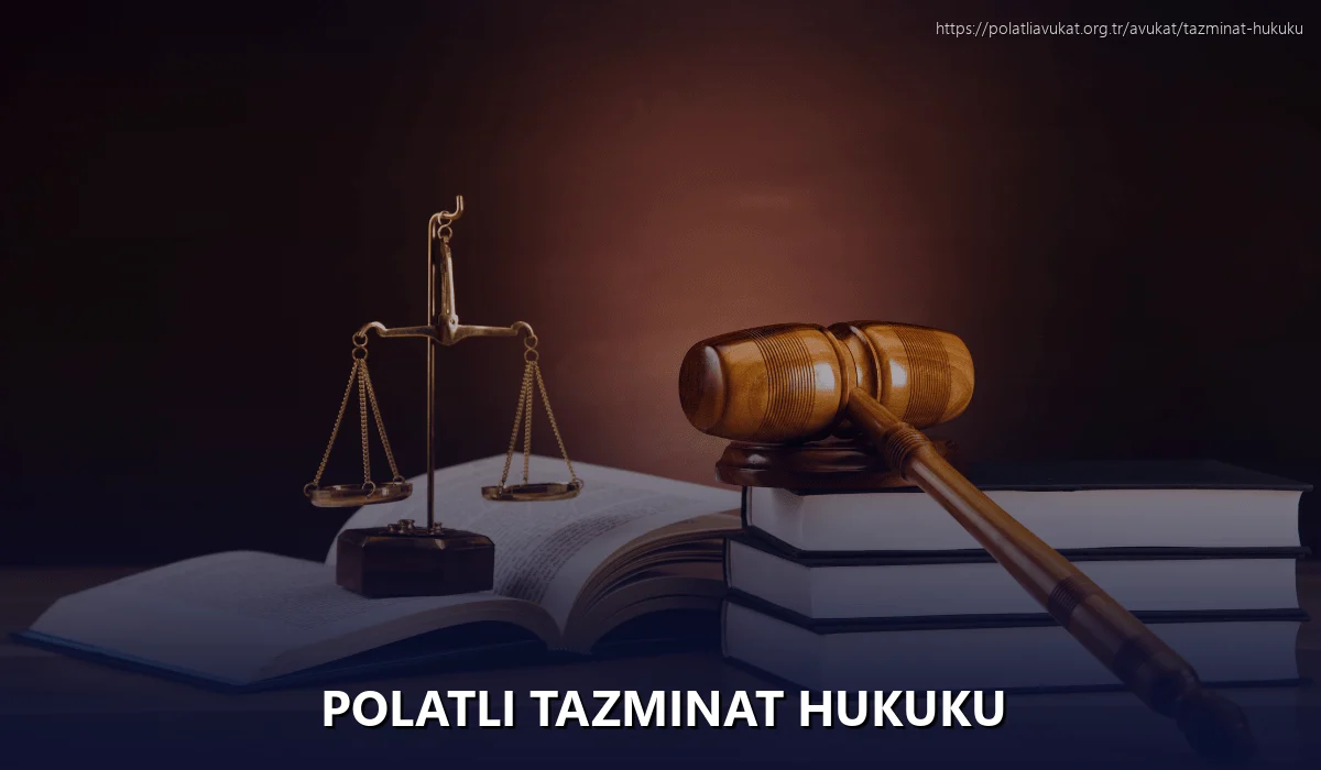 Polatlı Tazminat Hukuku