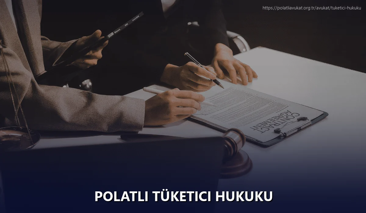 Polatlı Tüketici Hukuku